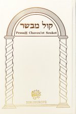MaHzor Trois Fêtes - Kol Mevasser - Blanc