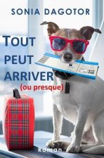 Tout Peut Arriver Ou Presque