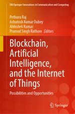 Blockchain, Artificial Intelligence, and the Internet of Things