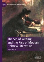 Sin of Writing and the Rise of Modern Hebrew Literature