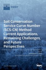 Soil Conservation Service Curve Number (SCS-CN) Method Current Applications, Remaining Challenges, and Future Perspectives