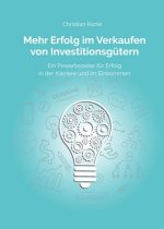 Mehr Erfolg im Verkaufen von Investitionsgütern