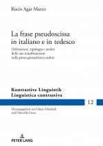 frase pseudoscissa in italiano e in tedesco; Definizione, tipologia e analisi delle sue manifestazioni nella prosa giornalistica online