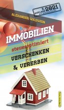 Immobilien steueroptimiert verschenken & vererben