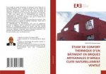 Etude de Confort Thermique d'Un Batiment En Briques Artisanales d'Argile Cuite Naturellement Ventile