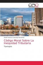 Codigo Moral Sobre La Inequidad Tributaria