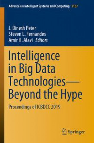 Intelligence in Big Data Technologies-Beyond the Hype