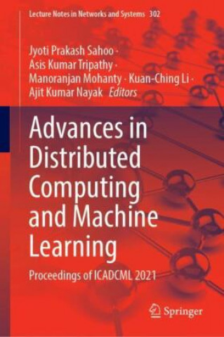 Advances in Distributed Computing and Machine Learning