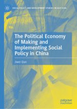 Political Economy of Making and Implementing Social Policy in China