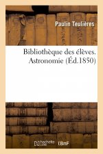 Bibliothèque des élèves ou Enseignement moral, scientifique, littéraire et industriel