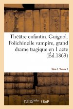 Théâtre enfantin. Série 1