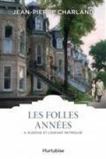LES FOLLES ANNEES V 04 EUGENIE ET L'ENFANT RETROUVE