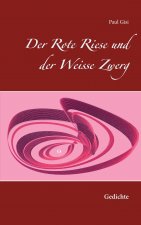 Rote Riese und der Weisse Zwerg