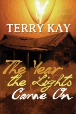 Year the Lights Came On