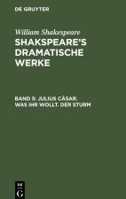 Julius Casar. Was Ihr Wollt. Der Sturm