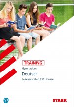 STARK Training Gymnasium - Deutsch Leseverstehen 7./8. Klasse