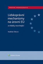 Lidskoprávní mechanismy na úrovni EU a otázky související