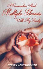 Conversation About Multiple Sclerosis With My Family