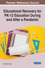 Educational Recovery for PK-12 Education During and After a Pandemic