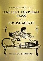 Introduction to Ancient Egyptian Laws and Punishments