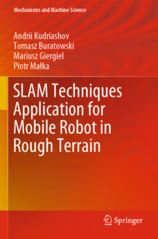 SLAM Techniques Application for Mobile Robot in Rough Terrain