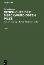 Jacob Bolton: Geschichte Der Merckwurdigsten Pilze. Teil 3