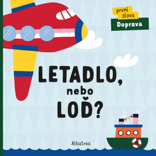 Letadlo, nebo loďż˝?