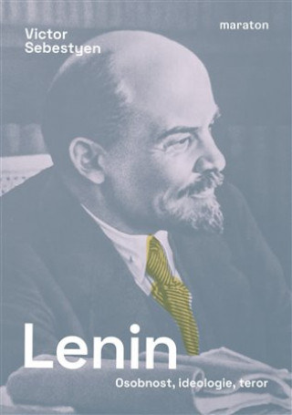 Victor Sebestyen - Lenin
