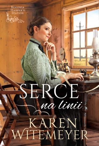 Serce na linii (Karen Witemeyer)(Miękka)