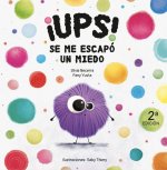¡UPS! SE ME ESCAPó UN MIEDO