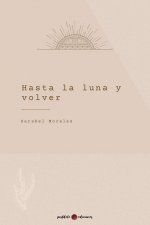 Hasta la luna y volver