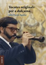 TOCATES ORIGINALS PER A DOLCAINA