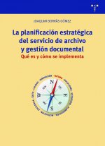 LA PLANIFIFICACIÓN ESTRATÉGICA DEL SERVICIO DE ARCHIVO