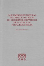 LA ILUMINACION NATURAL DEL ESPACIO ECLESIAL EN LOS REINOS HI
