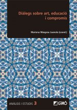DIALEGS SOBRE ART EDUCACIO I COMPROMIS