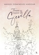 Trozos y trazos de Sevilla