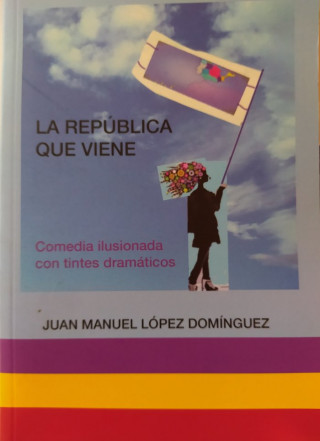 LA REPÚBLICA QUE VIENE