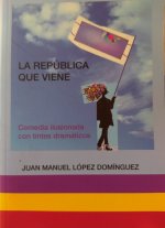 LA REPÚBLICA QUE VIENE