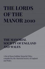 The Lords of the Manor 2010