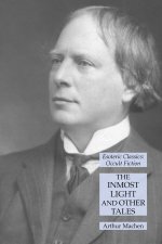Inmost Light and Other Tales