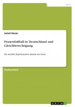 Frauenfußball in Deutschland und Gleichberechtigung