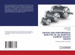 DESIGN AND PERFORMANCE ANALYSIS OF AN ADAPTIVE CURRENT SOURCE DRIVER
