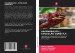 REGENERAÇ?O - EVOLUÇ?O GENÉTICA