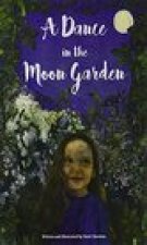 Dance in the Moon Garden
