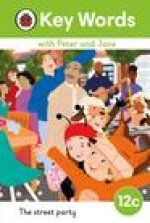 Key Words with Peter and Jane Level 12c - The Street Party