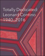 Totally Dedicated: Leonard Contino 1940-2016