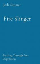 Fire Slinger