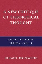 New Critique of Theoretical Thought, Vol. 4