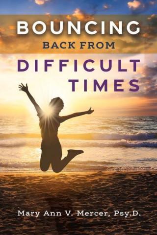 Bouncing Back from Difficult Times