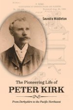 Pioneering Life of Peter Kirk